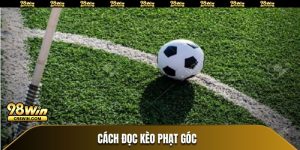 Cách Đọc Kèo Phạt Góc